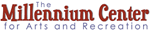 The Millennium Center for Arts & Recreation